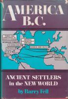 America B.C.: Ancient Settlers in the New World