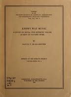 Enemy Way Music: A Study of Social and Esthetic Values as Seen in Navaho Music