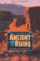 Ancient Ruins of the Southwest: An Archaeological Guide