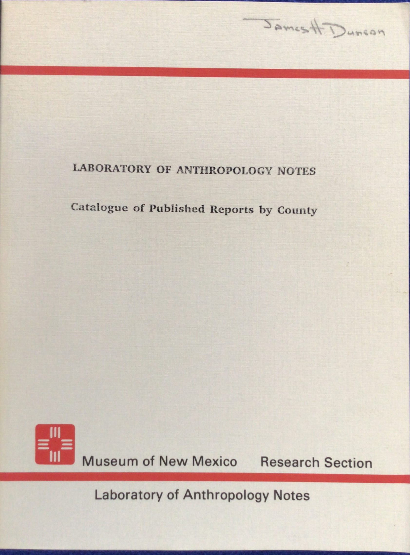 Laboratory of Anthropology Notes 1955-1988: Catalogue of Published Reports by County