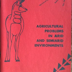 Agricultural Problems in Arid and Semiarid Environments  (Pamphlet)