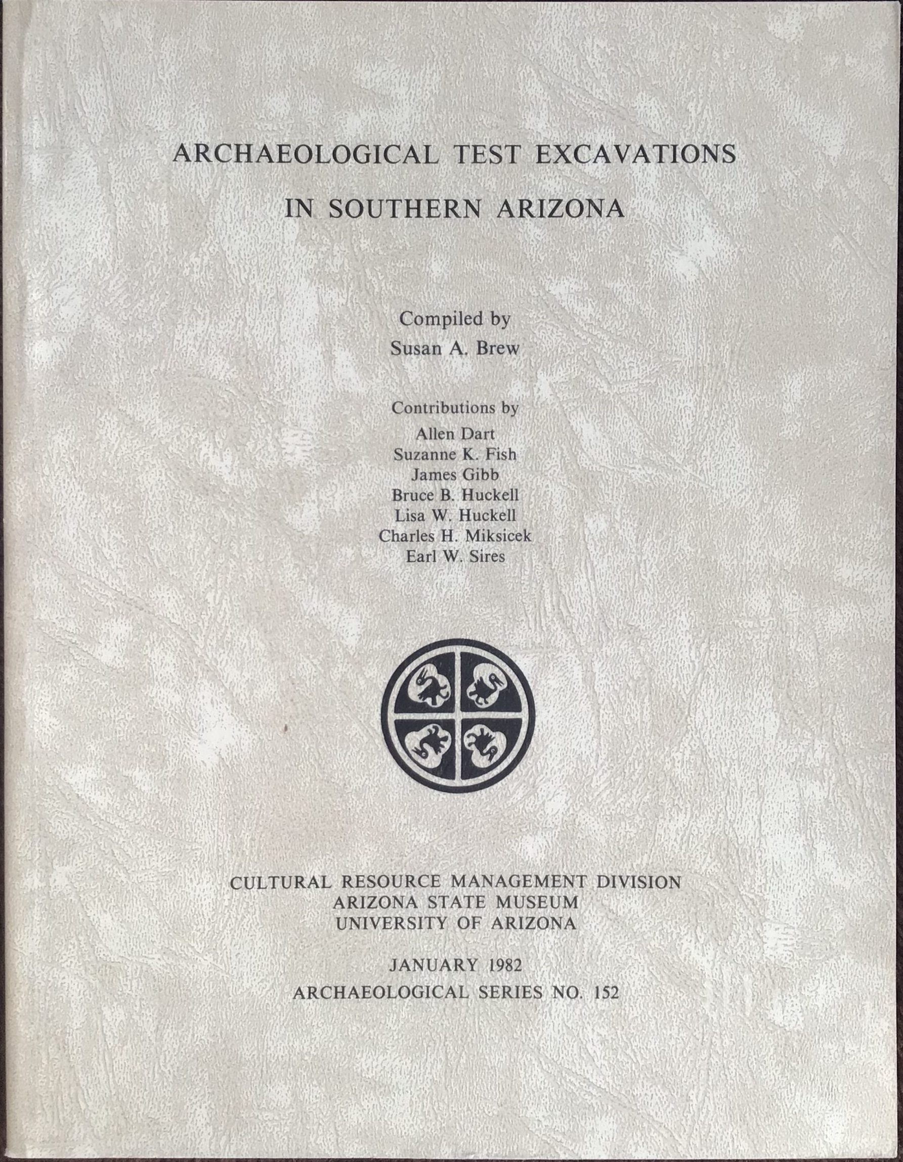 Archaeological Test Excavations in Southern Arizona