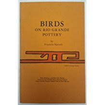 Birds on Rio Grande Pottery: Birds, Birdling, and Bird Tail Motifs Found on Rio Grande Glaze Pottery Vessels From Ancient Tonque Indian Ruins in New Mexico (Pamphlet)