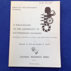 A Bibliography of the Archeology of Southwestern Colorado: Archuleta, Dolores, La Plata and Montezuma Counties