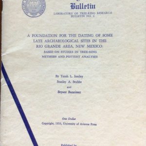 A Foundation For the Dating of some Late Archaeological Sites in the Rio Grande Area, New Mexico: Based on Studies in Tree-Ring Methods and Pottery Analysis  (Pamphlet)