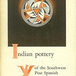 Indian Pottery of the Southwest Post Spanish Period (Pamphlet)