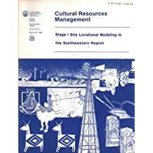 Cultural Resources Management: Stage 1 Site Locational Modeling in the Southwestern Region