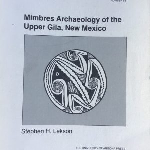 Mimbres Archaeology of the Upper Gila, New Mexico