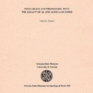 Pinto Beans and Prehistoric Pots: The Legacy of Al and Alice Lancaster