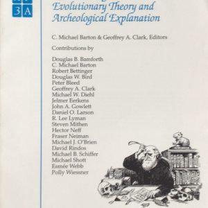 Rediscovering Darwin: Evolutionary Theory and Archeological Explanation