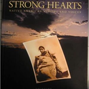 Strong Hearts: Native American Visions and Voices