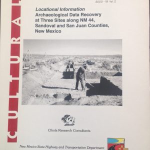 Locational Information: Archaeological Data Recovery at Three Sites along NM 44, Sandoval and San Juan Counties, New Mexico