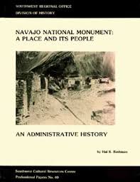 Navajo National Monument: A Place and Its People: An Administrative History