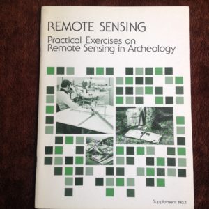 Remote Sensing: Practical Exercises on Remote Sensing in Archeology, Supplement No. 1
