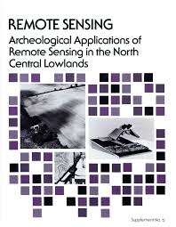 Remote Sensing: Archeological Applications of Remote Sensing in the North Central Lowlands