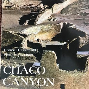 Chaco Canyon: Archaeology and Archaeologists