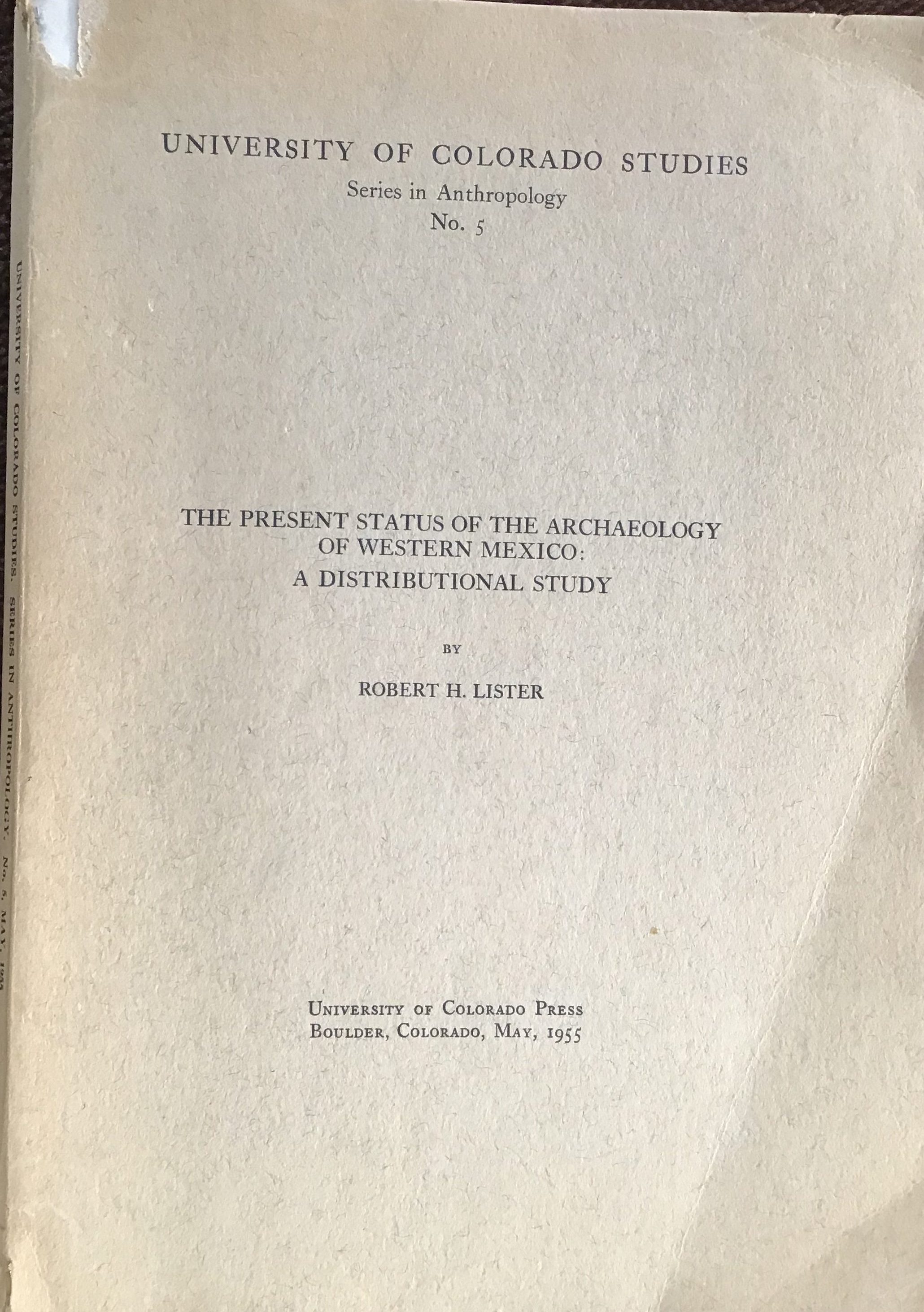 The Present Status of the Archaeology of Western Mexico: A Distributional Study