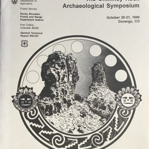 The Chimney Rock Archaeological Symposium, October 20-21, 1990, Durango, CO