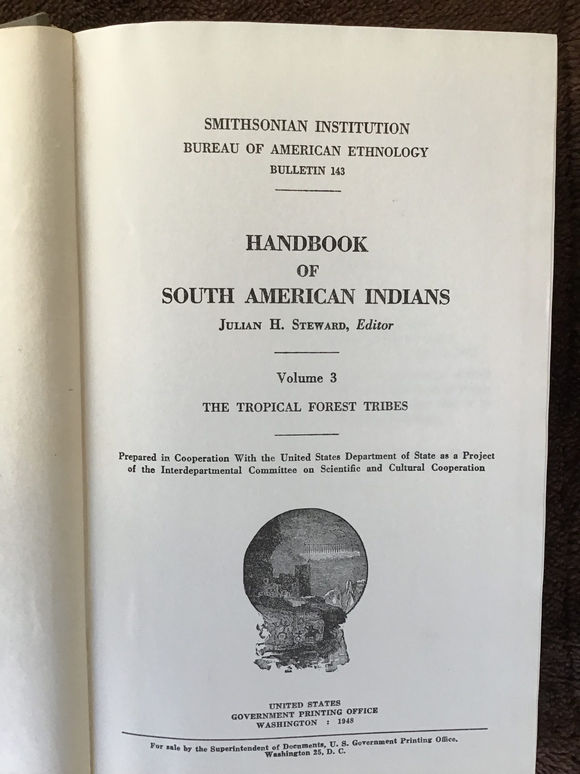 Handbook of South American Indians, Volume 3: The Tropical Forest Tribes