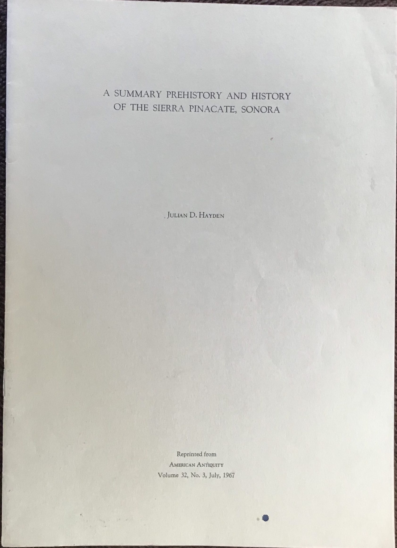 A Summary Prehistory and History of the Sierra Pinacate, Sonora (Pamphlet)