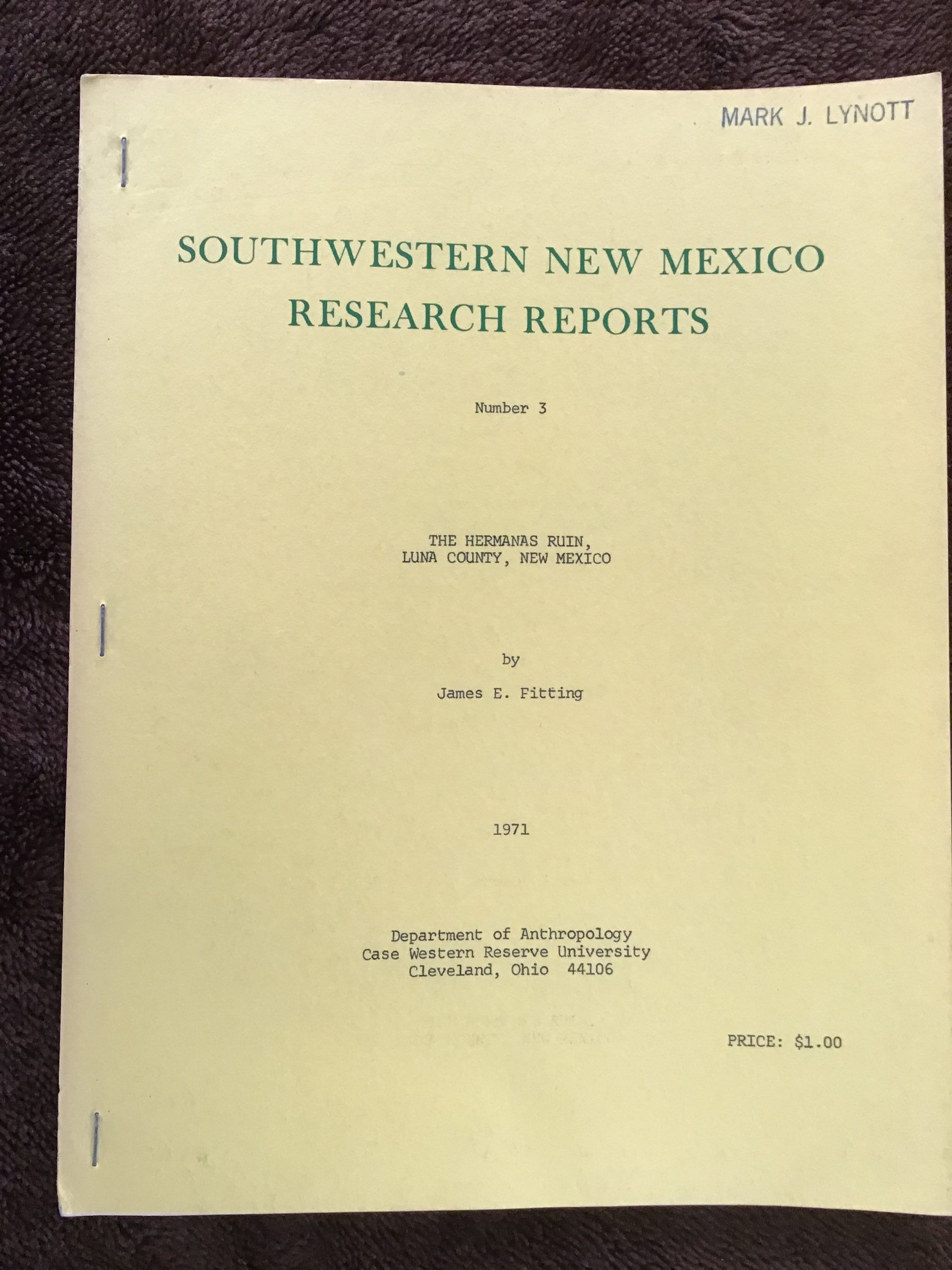 Southwestern New Mexico Research Reports Number 3: The Hermanas Ruin, Luna County, New Mexico