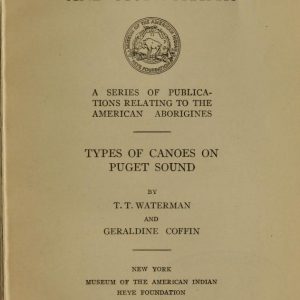 Types of Canoes on Puget Sound: Indian Notes and Monographs (Pamphlet)