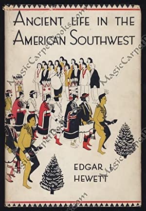 Ancient Life in the American Southwest: With an Introduction on the General History of the American Race
