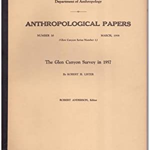 Anthropological Papers #30: The Glen Canyon Survey in 1957