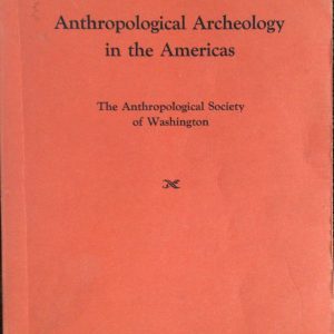 Anthropological Archeology in the Americas