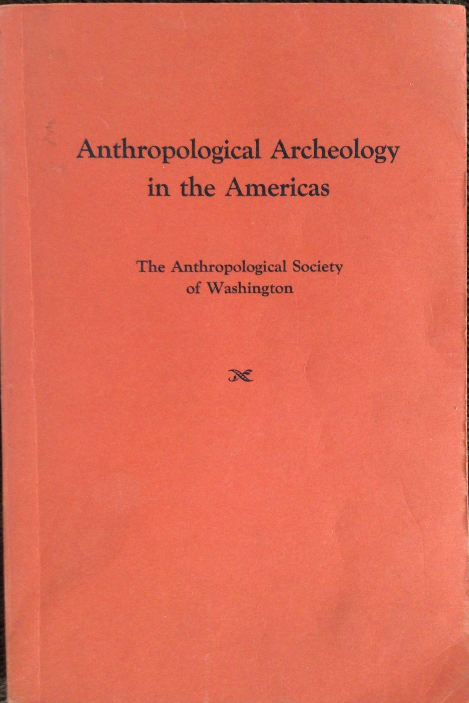 Anthropological Archeology in the Americas