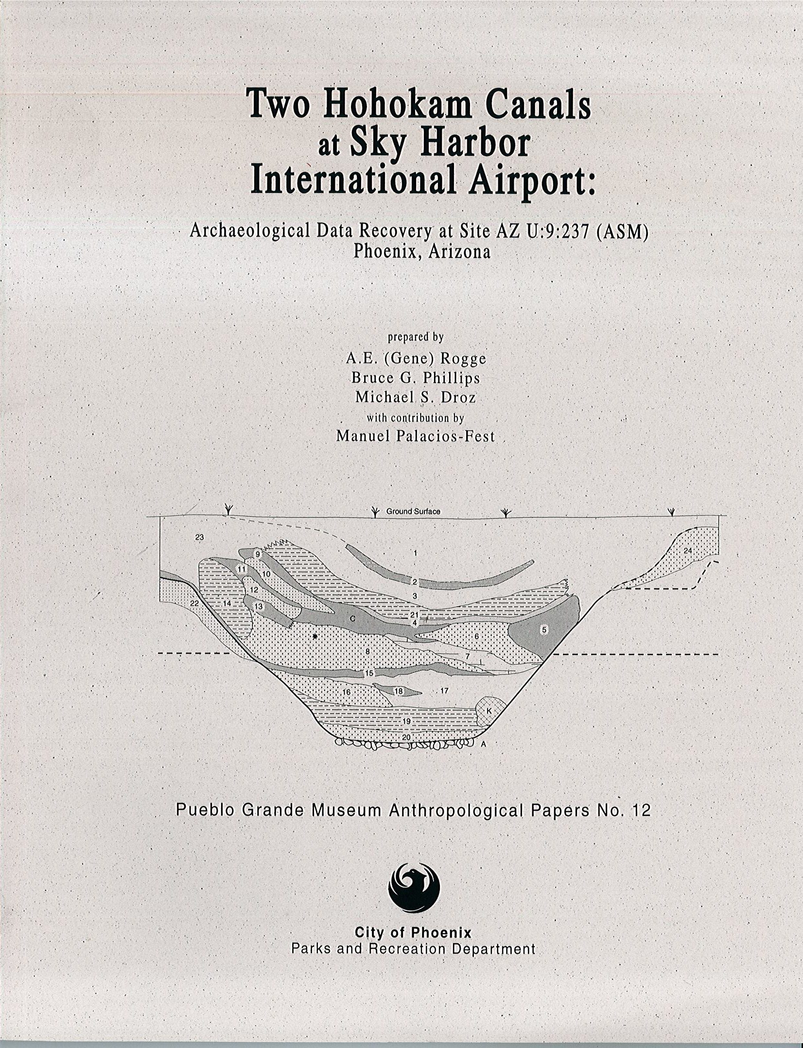 Two Hohokam Canals at Sky Harbor International Airport: Archaeological Data Recovery at Site AZ U:9: 237 (ASM) Phoenix, Arizona