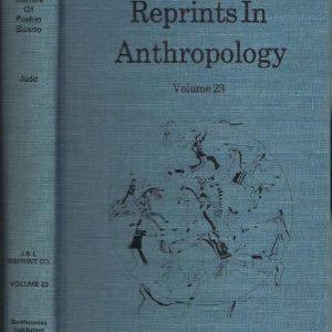 Reprints in Anthropology Volume 23: The Material Culture of Pueblo Bonito