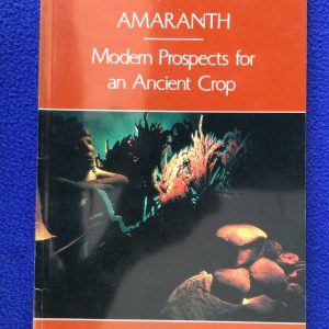 Amaranth: Modern Prospects for an Ancient Crop