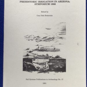 Prehistoric Irrigation in Arizona: Symposium 1988