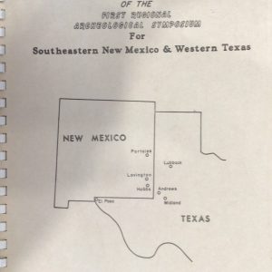 Transactions of the First Regional Archeological Symposium for Southeastern New Mexico and Western Texas