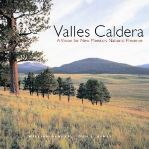 Valles Caldera: A Vision for New Mexico's National Preserve