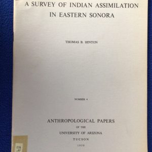 A Survey of Indian Assimilation in Eastern Sonora