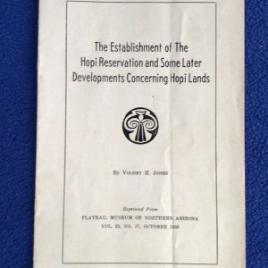 The Establishment of The Hopi Reservation and Some Later Developments Concerning Hopi Lands (Pamphlet)