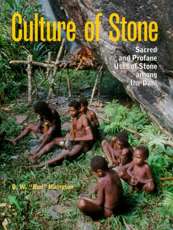 Culture of Stone: Sacred and Profane Uses of Stone among the Dani