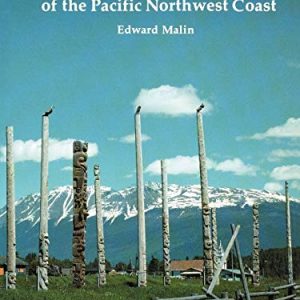 Totem Poles of the Pacific Northwest Coast