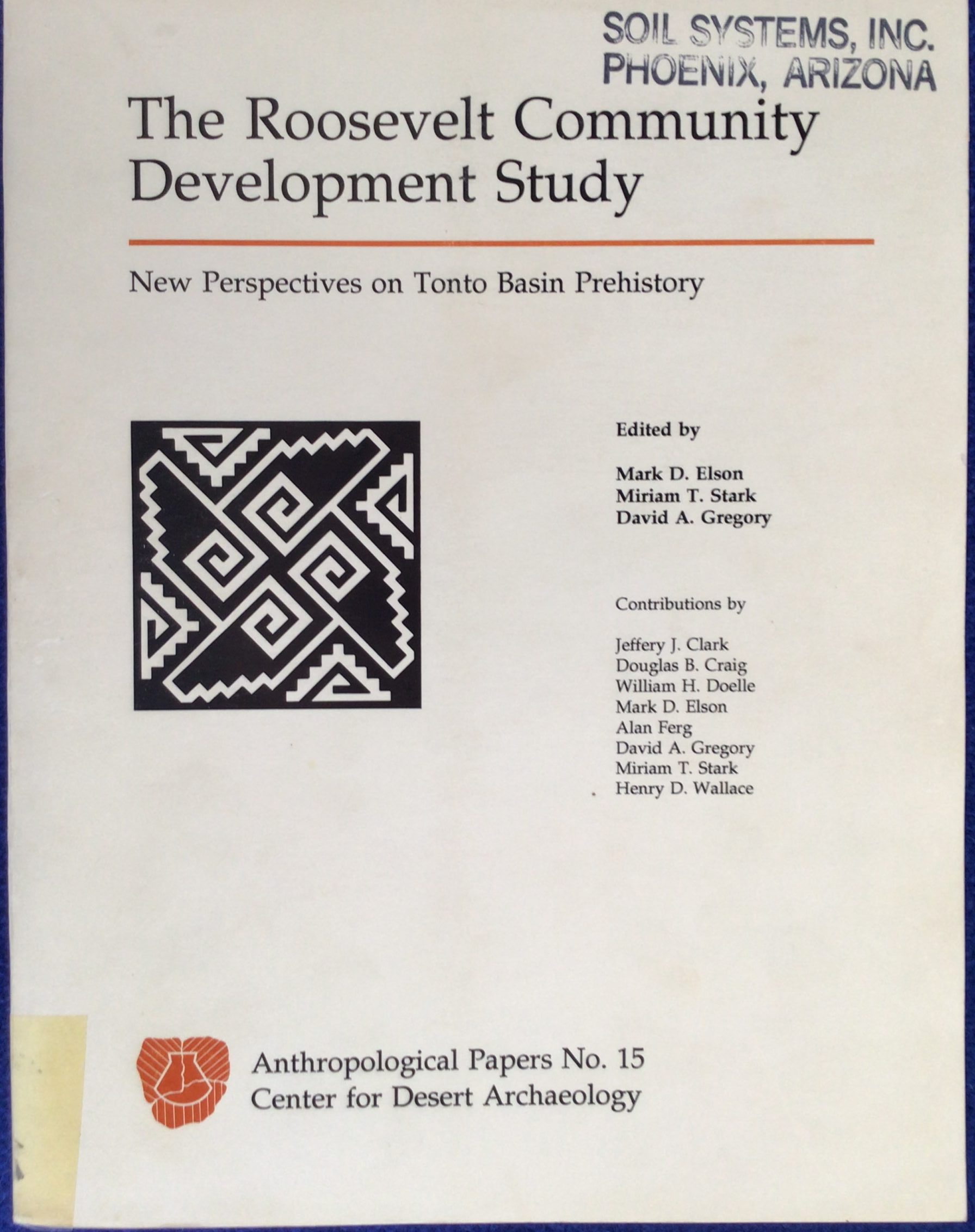 The Roosevelt Community Development Study: New Perspectives on Tonto Basin Prehistory