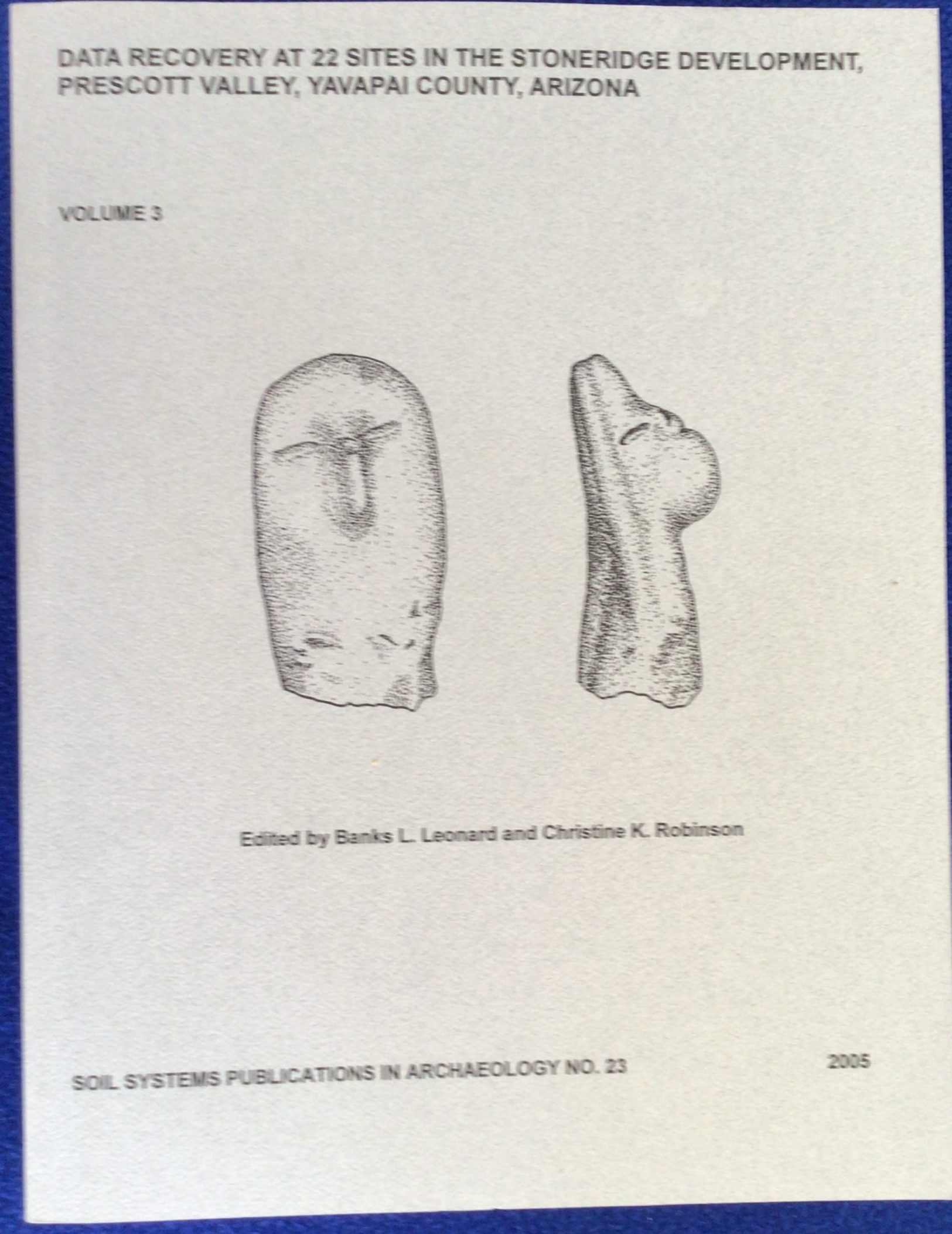 Data Recovery at 22 Sites in the Stoneridge Development, Prescott Valley, Yavapai County, Arizona: Volume 3