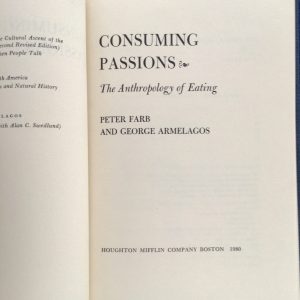 Consuming Passions: The Anthropology of Eating