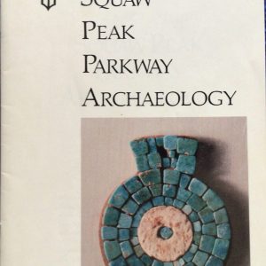 Squaw Peak Parkway Archaeology (Pamphlet)