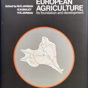 Early European Agriculture: Its foundation and development