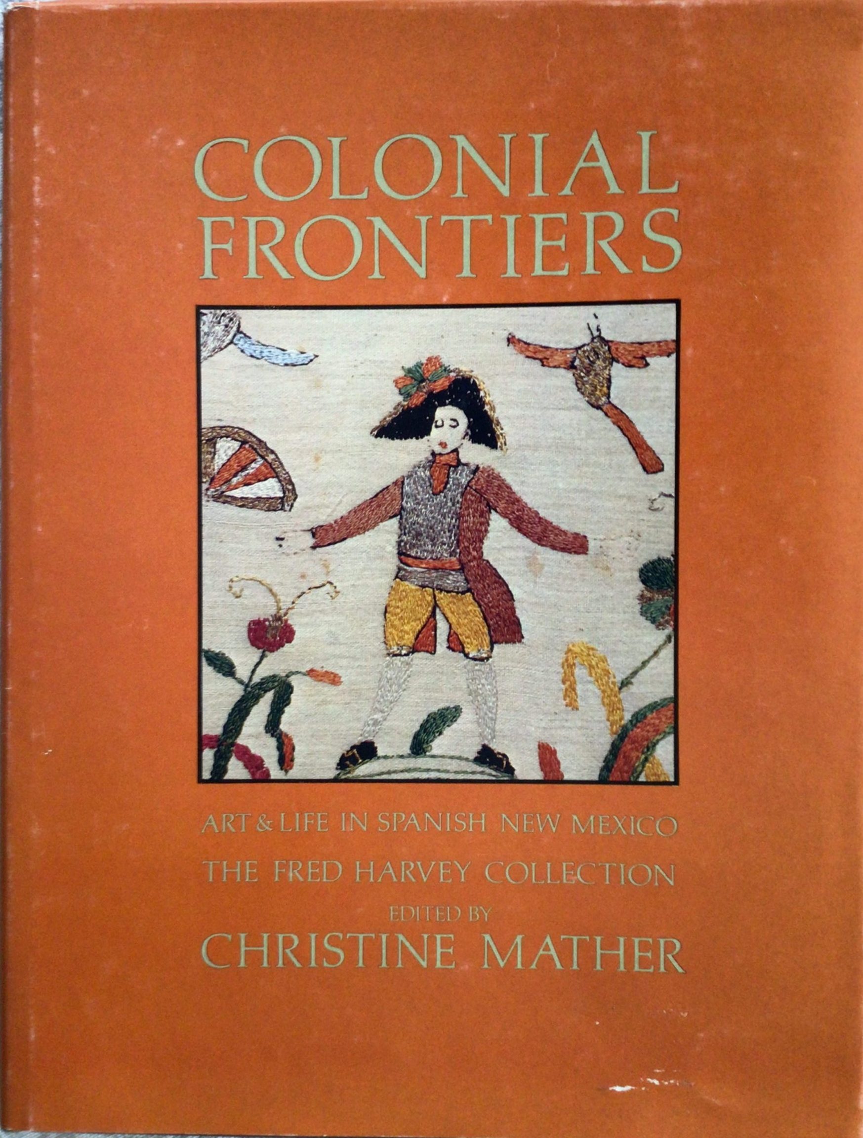 colonial frontiers exhibit catalog fred harvey collection mather