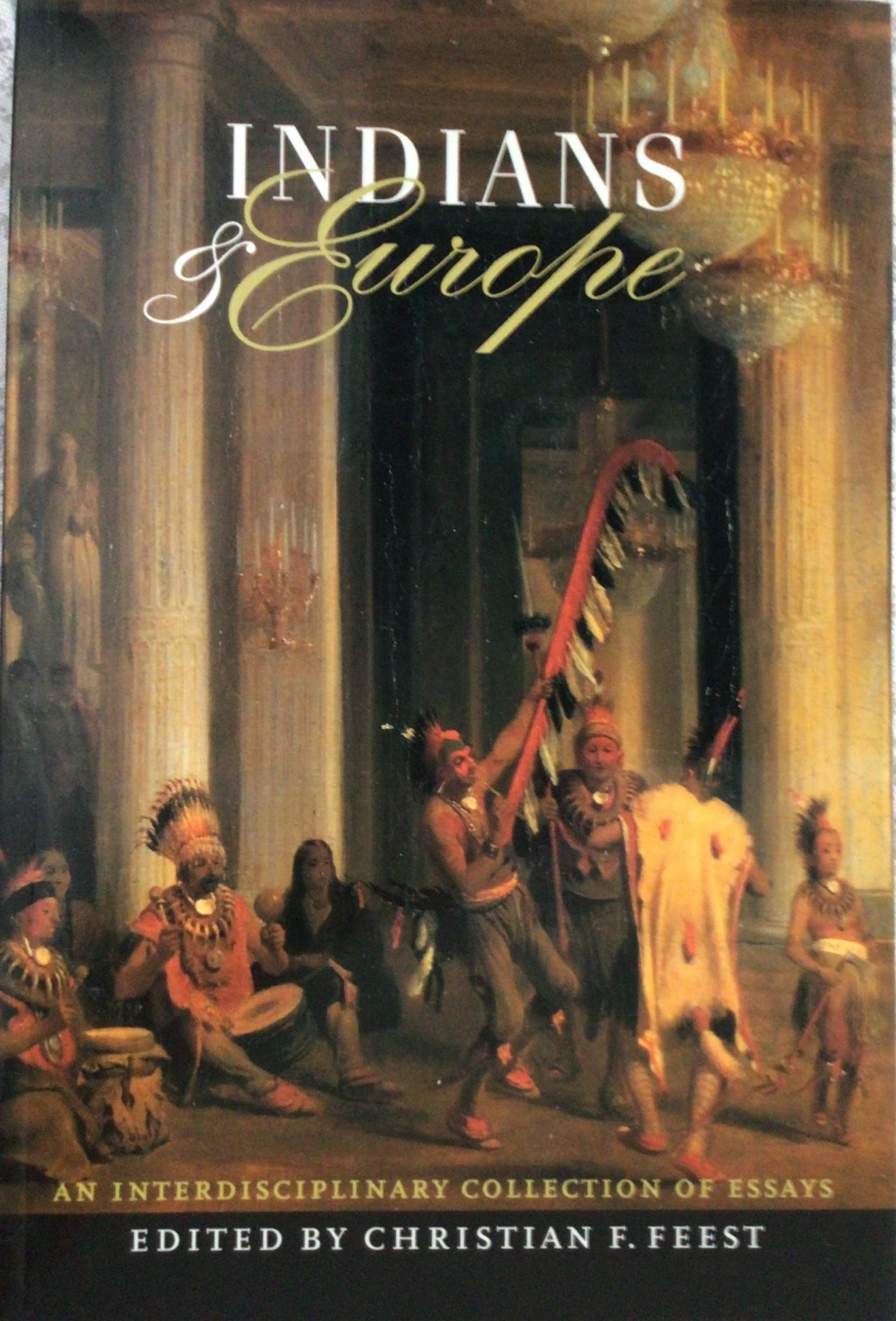 Indians & Europe: An Interdisciplinary Collection of Essays