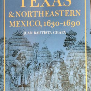 texas northeastern mexico 1630-1690 chapa