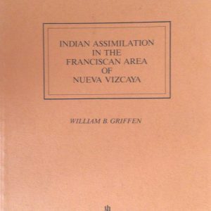 indian assimilation nueva vizcaya mexico griffen
