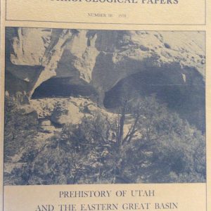 anthro papers 98 prehistory utah eastern great basin jennings
